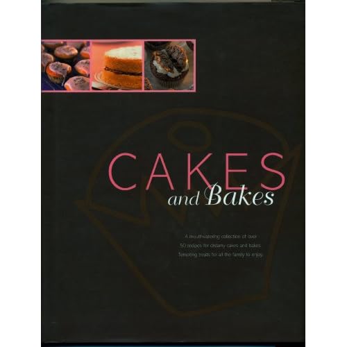 Cakes and Bakes