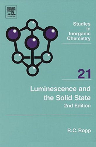 Luminescence and the Solid State (Studies in Inorganic Chemistry)