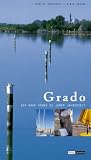 Grado: Der nahe S�den zu jeder Jahreszeit - Evelyn Rupperti