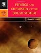 Physics and Chemistry of the Solar System, Volume 87, Second Edition (International Geophysics)