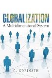 Globalization: A Multidimensional System: 0