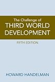 Challenge of Third World Development, The (5th Edition)