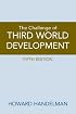 Challenge of Third World Development, The (5th Edition)