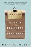 See Me After Class: Advice for Teachers by Teachers