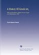 A History Of Greek Art,: With an Introductory Chapter On Art in Egypt and Mesopotamia, 1908