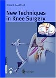 New Techniques in Knee Surgery