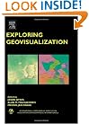 Exploring Geovisualization (International Cartographic Association)