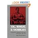 Oil, Wheat, & Wobblies: The Industrial Workers of the World in Oklahoma, 1905-1930