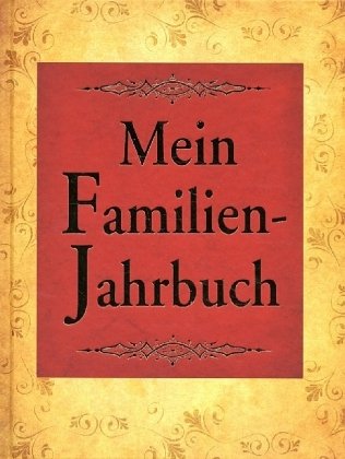 Tosa Mein Familien-Jahrbuch: Eintragbuch