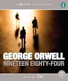 Nineteen Eighty-four: (1984) (Csa Word Recording) by George Orwell