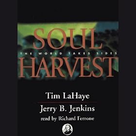 Soul Harvest: Left Behind, Volume 4 (Unabridged)