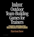 Indoor/outdoor Team Building Games For Trainers By Harrison Snow 41QrqfTMTrL._SL160_ Indoor/Outdoor Team Building Games For Trainers by Harrison Snow