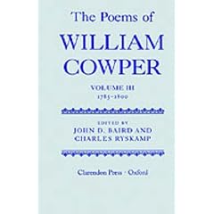 The Poems of William Cowper: Volume III: 1785-1800: 1785-1800 Vol 3 (Oxford English Texts)