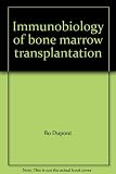 Immunobiology of bone marrow transplantation