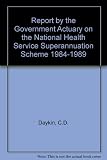 Report by the Government Actuary on the National Health Service Superannuation Scheme 1984-1989