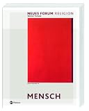 Neues Forum Religion: Mensch - Werner Trutwin