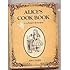 Alice's Cook Book: A Culinary Diversion
