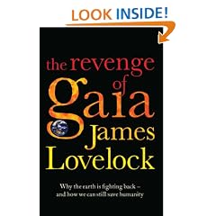 The Revenge of Gaia: Why the Earth is Fighting Back and How We Can Still Save Humanity