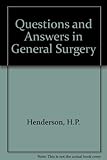 Questions and answers in general surgery : for revision and self-assessment