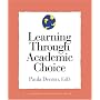 Learning Through Academic Choice (Strategies for Teachers Series)