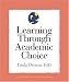 Learning Through Academic Choice (Strategies for Teachers Series)