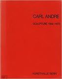 Carl Andre Sculpture 1958 - 1974