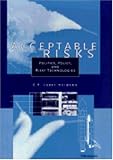 Acceptable Risks: Politics, Policy, and Risky Technologies