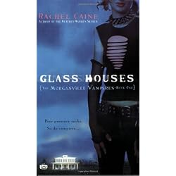 Glass Houses (Morganville Vampires, Book 1)