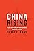 China Rising: Peace, Power, and Order in East Asia