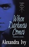 When Darkness Comes (Guardians of Eternity, Book 1)