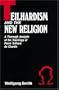 Teilhardism And The New Religion