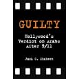 Guilty: Hollywood's Verdict on Arabs After 9/11