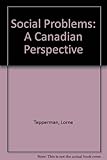 Social problems : a Canadian perspective