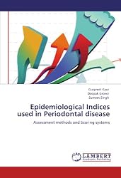 Epidemiological Indices used in Periodontal disease: Assessment methods and Scoring systems