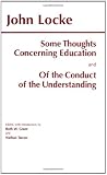 Some Thoughts Concerning Education and of the Conduct of the Understanding