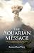 Book The Aquarian Message: Gnostic Kabbalah, Tantra, and Tarot in the Revelation of St. John