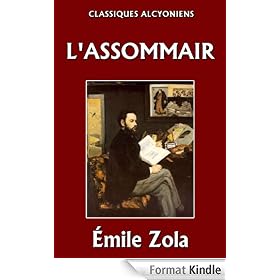 L'Assommoir (Unexpurgated Edition) (Classiques Alcyoniens)