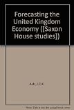 Forecasting the United Kingdom economy