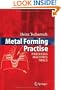 Metal Forming Practise: Processes - Machines - Tools