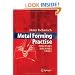 Metal Forming Practise: Processes - Machines - Tools
