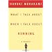 What I Talk About When I Talk About Running