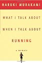 What I Talk About When I Talk About Running