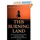 This Burning Land: Lessons from the Front Lines of the Transformed Israeli-Palestinian Conflict