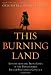 This Burning Land: Lessons from the Front Lines of the Transformed Israeli-Palestinian Conflict Image of This Burning Land: Lessons from the Front Lines of the Transformed Israeli-Palestinian Conflict