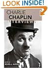 Charlie Chaplin: Interviews (Conversations with Filmmakers)