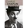 Charlie Chaplin: The Interviews (Conversations with Filmmakers)