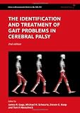 The Identification and Treatment of Gait Problems in Cerebral Palsy (Clinics in Developmental Medicine)