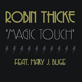 Magic Touch (featuring Mary J. Blige)