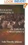 Religious Experience in Earliest Christianity: A Missing Dimension in New Testament Study