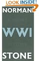 World War One: A Short History